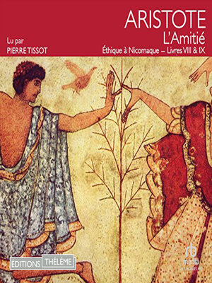 cover image of L'amitié--Éthique à Nicomaque, livres VIII et IX